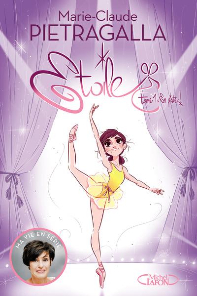 PIETRAGALLA M-C - ETOILE - TOME 1 EN PISTE ! - VOL1 PIETRAGALLA M-C - ETOILE - TOME 1 EN PISTE ! - VOL1